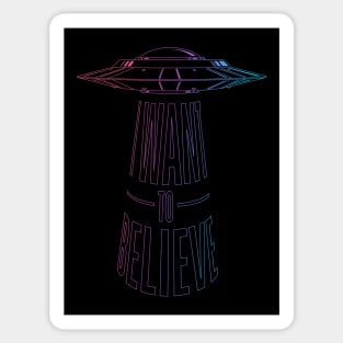 I WANT TO BELIEVE Sticker